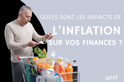 Quels sont les impacts de l'inflation sur vos finances ?