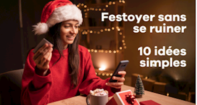 Trucs et astuces pour gérer son budget du temps des Fêtes