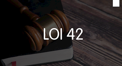 La Loi 42 est en vigueur, êtes-vous conformes?